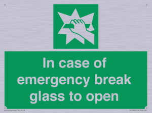 In case of emergency break glass to open